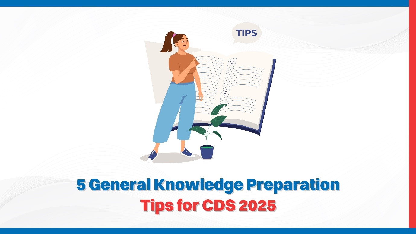 5 General knowledge preparation tips for CDS 2025.jpg